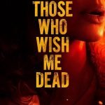 Movie Review: “Those Who Wish Me Dead”
