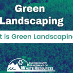 County Waste Resources Department to provide free online Green Landscaping Class Saturday