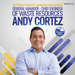 Riverside County appoints new General Manager and Chief Engineer Andy Cortez to Department of Waste Resources