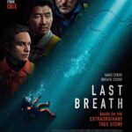 Movie review: ‘Last Breath’ and ‘Anora’